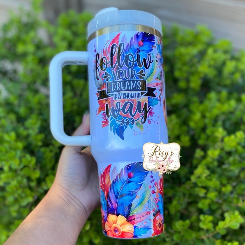 Follow your Dreams Colorful Flowers 40oz Tumbler